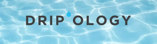 Dripology